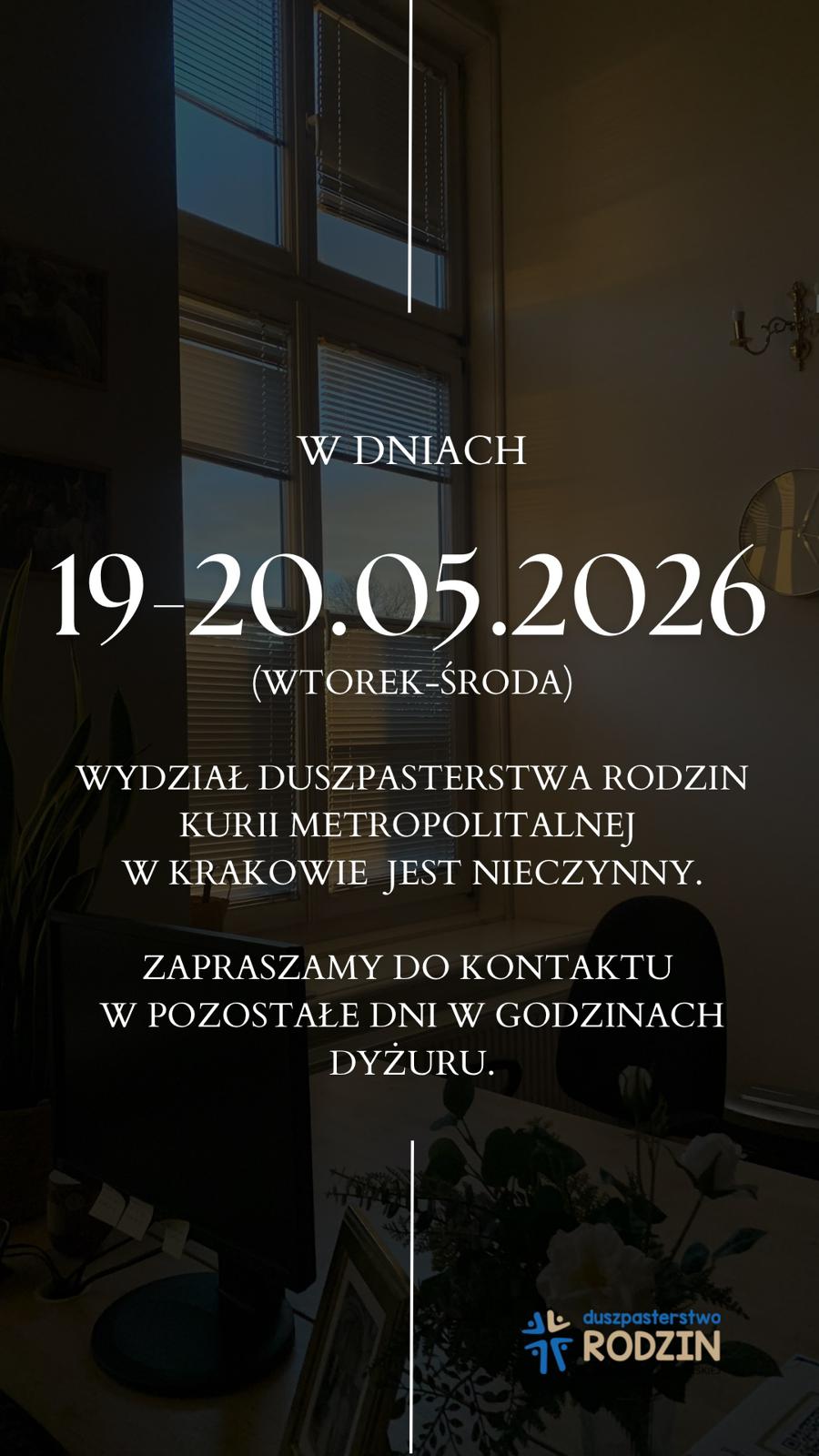 W dniach 19-20 maja 2026 r. Wydział Duszpasterstwa Rodzin jest nieczynny