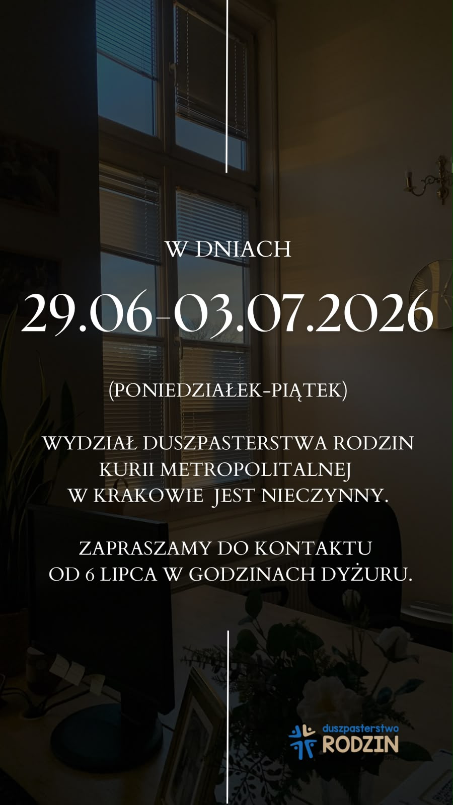 W dniach 29.06-03.07.2026 r. Wydział Duszpasterstwa Rodzin jest nieczynny